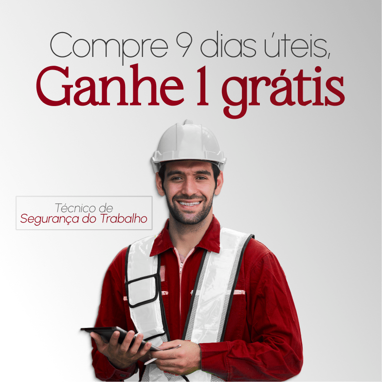 Compre 9, Leve 10: Técnico de Segurança do Trabalho